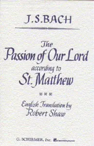J. S. Bach: St Matthew Passion (Vocal Score-English Only)