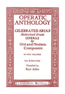Operatic Anthology Volume IV: Baritone