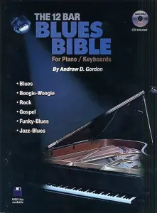 The 12 Bar Blues Bible For Piano/Keyboards