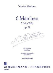 Nikolai Medtner: 6 Marchen (6 Fairy Tales) Op.51