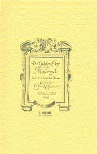 The Golden Age Of The Madrigal
