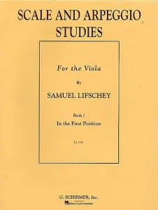 Samuel Lifschey: Scale & Arpeggio Studies For the Viola Book 1