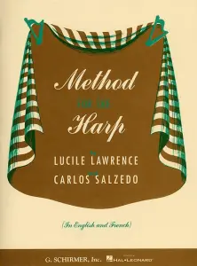 Lucile Lawrence And Carlos Salzedo: Method For The Harp