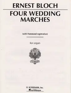 Ernest Bloch: Four Wedding Marches