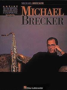 Michael Brecker: Artists Transcriptions