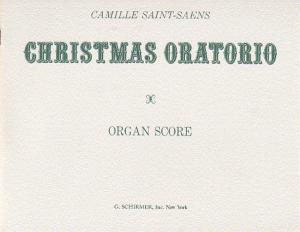 Camille Saint-Saens: Christmas Oratorio (Organ Score)