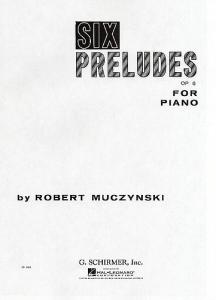 Robert Muczynski: Six Preludes Op.6