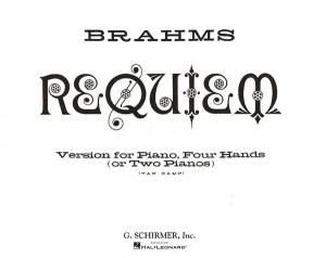 Johannes Brahms: Requiem (Four Hands or Two Pianos)