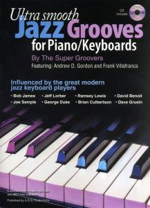 Ultra Smooth Jazz Grooves For Piano/Keyboards
