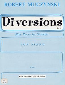 Robert Muczynski: Diversions For Piano Op.23
