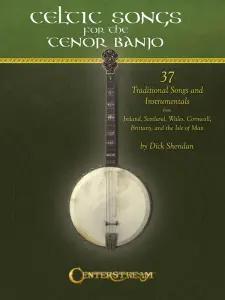 Celtic Songs For The Tenor Banjo