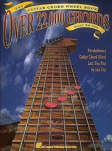 Over 22,000 Chords: The Guitar Chords Wheel Book