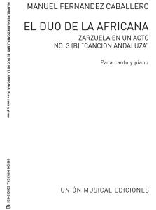 Caballero: Cancion Andaluza No.3b From El Duo De La Africana