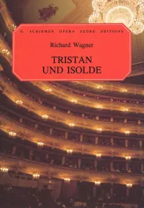 Richard Wagner: Tristan Und Isolde (Vocal Score)
