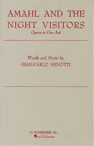 Gian Carlo Menotti: Amahl And The Night Visitors (Chorus Part)