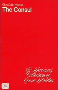 Gian Carlo Menotti: The Consul (Libretto)