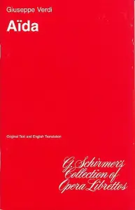 Guiseppe Verdi: Aida (Libretto)