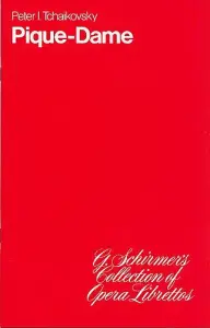 Pyotr Ilyich Tchaikovsky: Pique-Dame (Libretto)