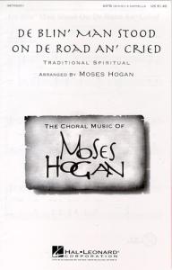 De Blin' Man Stood On De Road An' Cried For SATB