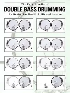 The Encyclopedia Of Double Bass Drumming