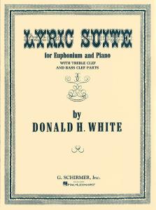 Donald White: Lyric Suite For Euphonium And Piano