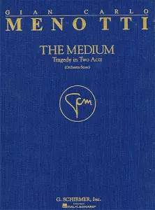 Gian-Carlo Menotti: The Medium (Cloth Full Score)