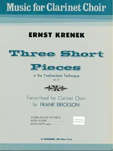 Ernst Krenek: 3 Short Pieces In The 12-Tone Technique (Clarinet Choir)