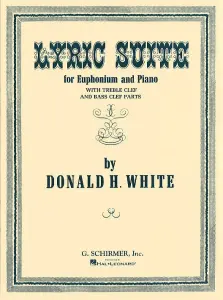 Donald White: Lyric Suite For Euphonium And Piano