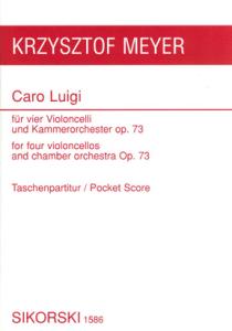 Krysztof Meyer: Caro Luigi