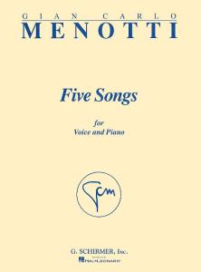 Gian Carlo Menotti: Five Songs