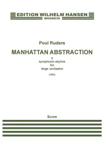 Poul Ruders: Manhattan Abstraction (Score)