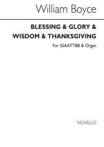 William Boyce: Blessing And Glory And Wisdom And Thanksgiving Ssaattbb/Organ