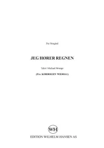 Per Nørgård: Jeg Horer Regnen (I Hear The Rain)