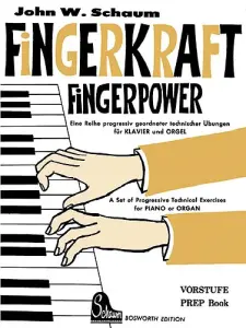 John W. Schaum: Fingerkraft Vorstufe (Fingerpower Prep Book)