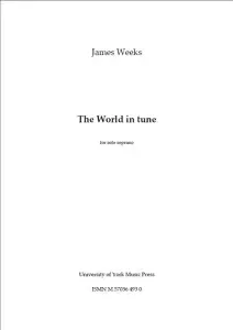 James Weeks: The World In Tune