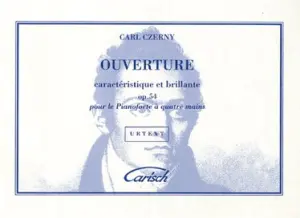 Carl Czerny: Ouverture Caract&eacute;ristique Et Brillante Op.54