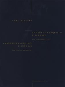 Carl Nielsen: Andante Tranquillo E Scherzo - Score