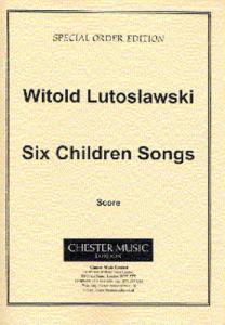Witold Lutoslawski: Six Children's Songs