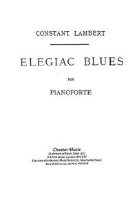 Constant Lambert: Elegiac Blues (Piano Solo)