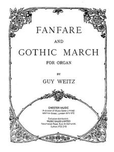 Guy Weitz: Fanfare And Gothic March For Organ