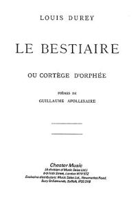 Louis Durey: Le Bestiaire