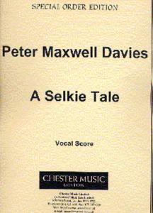 Peter Maxwell Davies: A Selkie Tale Vocal Score