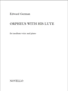 Edward German: Orpheus With His Lute