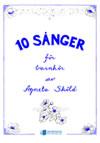 Agneta Sköld: 10 sånger för barnkör