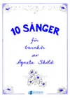 Agneta Sköld: 10 sånger för barnkör
