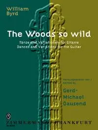 William Byrd: Woods So Wild