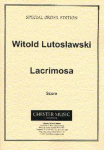 Witold Lutoslawski: Lacrimosa