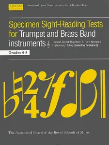 Specimen Sight-Reading Tests For Trumpet And Brass Band Instruments Grades 6-8