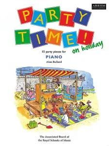 Alan Bullard: Party Time! On Holiday