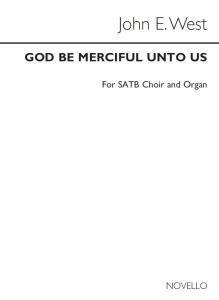 John E. West: God Be Merciful Unto Me Satb/Organ